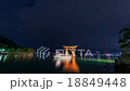 宮島　厳島神社　夜景　タイムラプス 18849448