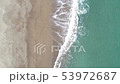波打ち際 俯瞰 ドローン空撮 波打ち際 俯瞰 ドローン空撮 53972687