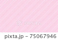 ピンク　背景　斜めボーダー 75067946