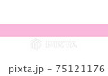 ピンク　背景　斜めボーダー　テキストスペース 75121176