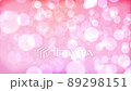 玉ボケ背景　パーティクル　キラキラ　ピンク 89298151