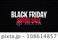 Black friday super sale with black wall background and animation for black friday (Black Friday Super Sale and Black Friday Sale). 108614857