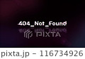 404 Not Found text with screen effects of technological glitches. Looped 116734926