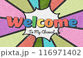 WELCOME TO MY CHANNEL - Text animation with retro colorful background. 116971402