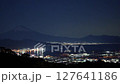 日本平から富士山と清水の街 夜景 日本平から富士山と清水の街 夜景 127641186