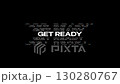 Get ready typography, with glitch animation on black  background. 4k video. perfect for web design, social media posts, presentation slides, or digital art. 130280767