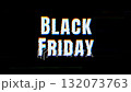 Bold Black Friday text with digital glitch distortion effect on dark background, modern cyberpunk style design for sale or marketing promotion visuals. 4K video 132073763
