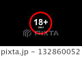 Animated 18+ adults only warning badge appearing and flashing with bold red circle and clean black background. 4K video 132860052