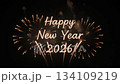 Fireworks Display with Text "Happy New Year 2026" Festive Celebration 134109219