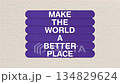 Concept word make the world a better place on beautiful wooden stick with loop animation 134829624