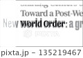 Fast-changing media headline text about global world order 135219467