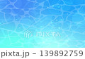 透き通った水面の光 139892759