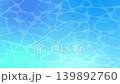 透き通った水面の光 139892760