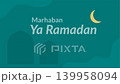 An animation of the text Marhaban Ya Ramadan on a teal background with lanterns and a crescent moon decoration. Islamic theme. Islamic celebration day. Simple animation. Motion graphic. 139958094