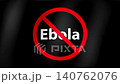 Stop Ebola Virus Concept with Red Prohibited Symbol on Waving Silk Flag Texture. 140762076