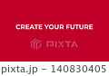 Motivational create your future message with animated text appearing red background, perfect for inspiring success, growth 140830405