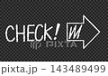 手描き風の動く矢印　CHECK!のワード　白　背景透明 143489499